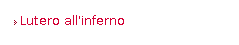 Lutero all'inferno